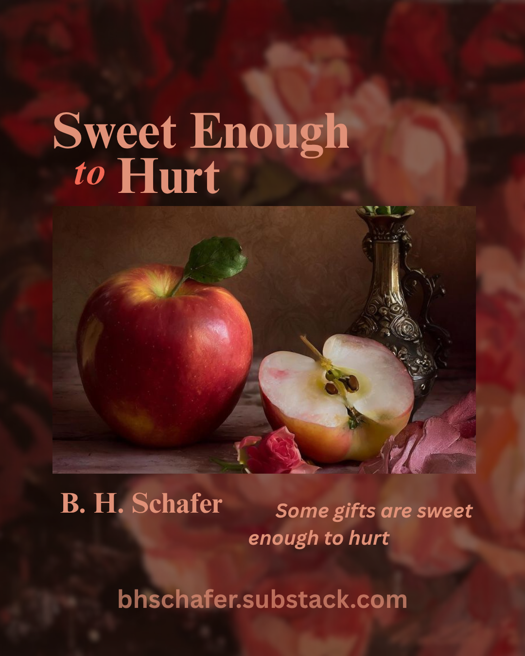 Sweet Enough to Hurt